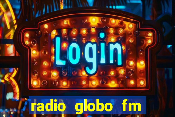 radio globo fm 90.1 salvador bahia